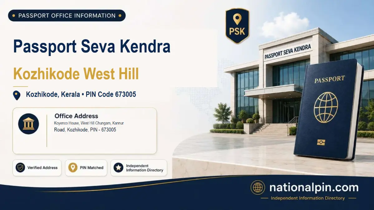 Passport Seva Kendra Kozhikode West Hill, Kozhikode, Kerala, PIN Code 673005