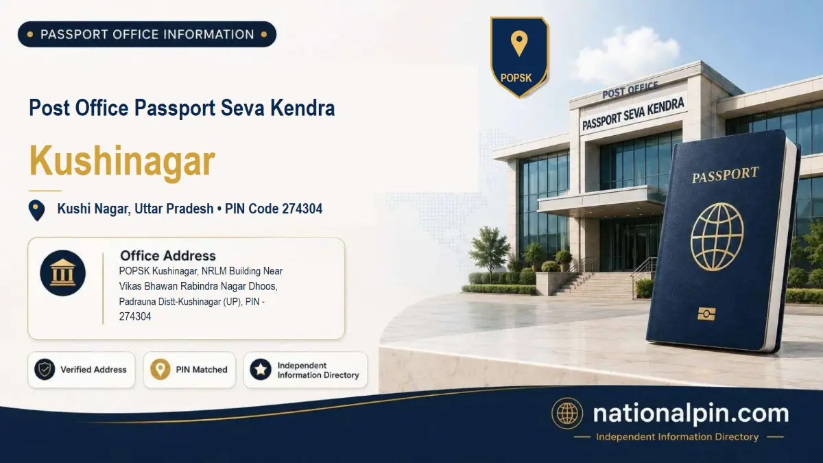 Post Office Passport Seva Kendra Kushinagar, Kushi Nagar, Uttar Pradesh, PIN Code 274304